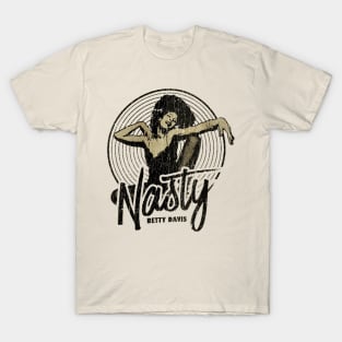 NASTY - BETTY DAVIS T-Shirt